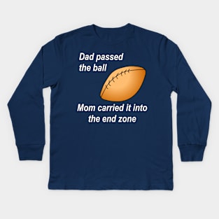 Dad Passed the Ball White Text Kids Long Sleeve T-Shirt